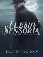 Fleshy Sensoria and Other Stories: The Neverglades