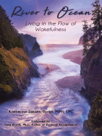 River to Ocean: Living in the Flow of Wakefulness