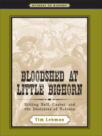 Bloodshed at Little Bighorn: Sitting Bull, Custer, and the Destinies of Nations