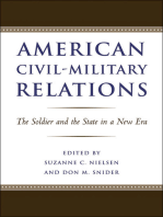 American Civil-Military Relations: The Soldier and the State in a New Era