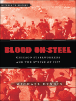 Blood On Steel: Chicago Steelworkers and the Strike of 1937