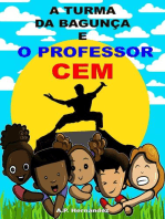 A turma da bagunça e o professor cem