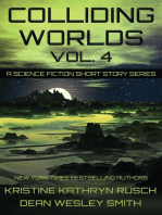 Colliding Worlds Vol. 4: A Science Fiction Short Story Series: Colliding Worlds, #4