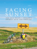 Facing Sunset, 3800 solo miles; A Woman's Journey Back and Forward