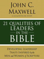 21 Qualities of Leaders in the Bible: Key Leadership Traits of the Men and Women in Scripture