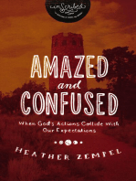 Amazed and Confused: When God's Actions Collide With Our Expectations