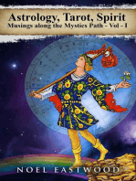 Astrology, Tarot, Spirit: Musings Along the Mystics Path: Astrology, Tarot, Spirit, #1
