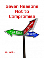 Seven Reasons Not to Compromise