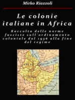 Le colonie africane Una raccolta delle norme fasciste sull'ordinamento coloniale dal 1936 alla fine del regime