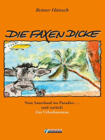 Die Faxen Dicke: Vom Sauerland ins Paradies ... und zurück! - Ein Urlaubsroman