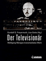 Der Televisionär: Wolfgang Menges transmediales Werk. Kritische und dokumentarische Perspektiven