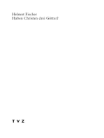 Haben Christen drei Götter?: Entstehung und Verständnis der Lehre von der Trinität