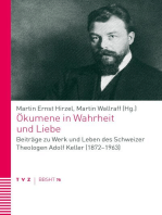 Ökumene in Wahrheit und Liebe: Beiträge zu Werk und Leben des Schweizer Theologen Adolf Keller (1872-1963)