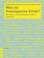 Was ist theologische Ethik?: Beiträge zu ihrem Selbstverständnis und Profil