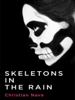 Skeletons in the Rain