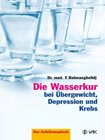 Die Wasserkur bei Übergewicht, Depression und Krebs