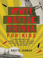 WWII Battle Trivia for Kids: Fascinating Facts about the Biggest Battles, Invasions and Victories of World War II