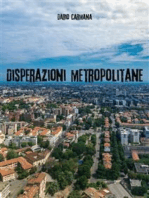 Disperazioni metropolitane