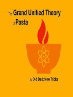 The Grand Unified Theory of Pasta