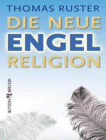 Die neue Engelreligion: Lichtgestalten - dunkle Mächte