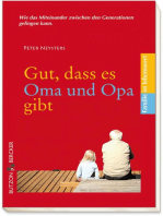 Gut, dass es Oma und Opa gibt