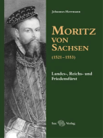 Moritz von Sachsen (1521-1553): Landes-, Reichs- und Friedensfürst