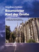 Baumeister Karl der Große: Schöpfer der Aachener Residenz und Begründer eines Staatswesens - Historischer Roman