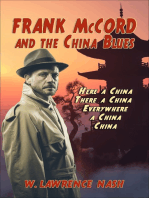 Frank McCord and the China Blues or Here a China There a China Everywhere a China China