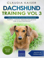 Dachshund Training Vol 3 – Taking care of your Dachshund: Nutrition, common diseases and general care of your Dachshund: Dachshund Training, #3