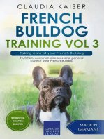 French Bulldog Training Vol 3 – Taking care of your French Bulldog: Nutrition, common diseases and general care of your French Bulldog: French Bulldog Training, #3