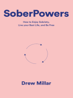 SoberPowers: How to enjoy sobriety, live your best life, and be free