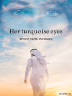 her turquoise eyes - between hawalli & istanbul