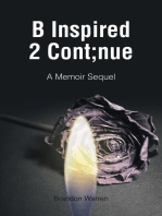 B Inspired 2 Cont;nue: A Memoir Sequel