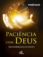 Paciência com Deus: Oportunidade para um encontro