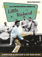 Das großartige Leben des Little Richard: A-Wop-Bop-A-Loo-Bop-A-Lop-Bam-Boom