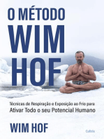 O método Wim Hof: Ative todo o seu potencial humano
