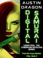 Digital Samurai: Liquid Cool: From the Crazy Maniac Files, #2