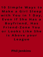 10 Simple Ways to Make a Girl Sleep with You in 1 Day Even, If She Has a Boyfriend, Has Friend-Zone You or Looks Like She is Above your League