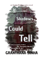 If Shadows Could Tell