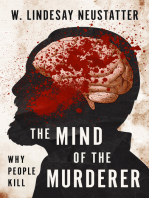 The Mind of the Murderer: Why People Kill