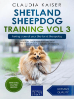 Shetland Sheepdog Training Vol 3 – Taking care of your Shetland Sheepdog: Nutrition, common diseases and general care of your Shetland Sheepdog: Shetland Sheepdog Training, #3