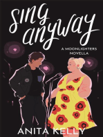 Sing Anyway: Moonlighters, #1