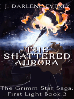 The Shattered Aurora: The Grimm Star Saga: First Light, #3