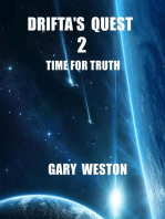 Drifta's Quest 2 : Time For Truth: Drifta's Quest, #2