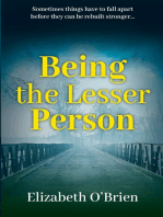 Being the Lesser Person
