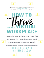 How to Thrive in the Virtual Workplace: Simple and Effective Tips for Successful, Productive, and Empowered Remote Work (A Leadership Book to Build a World-Class Virtual Company)