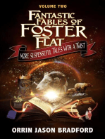 Fantastic Fables of Foster Flat Volume Two