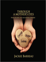 Through a Mother's Eyes: Poems of Love, Loss and Moving Forward