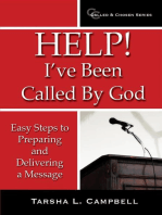 Help! I've Been Called By God: Easy Steps to Preparing and Delivering a Message