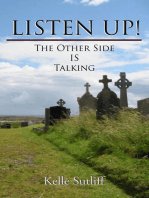 Listen Up! the Other Side Is Talking.